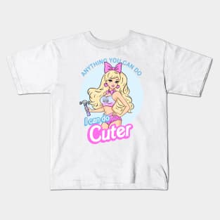 Anything You Can Do I Can Do Cuter Kids T-Shirt